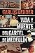 Vida y muerte del Cartel de Medellín / Life and Death of the Medellin Cartel (Spanish Edition)
