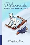 Polarnoids: Heroes, Subs, & Sand-Witches