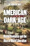American Dark Age...