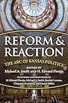 Reform and Reaction: The Arc of Kansas Politics