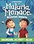 Malaria Menace: Ancaman Mal...