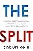 The Split: Finding the Oppo...
