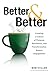 Better and Better by Robert Stiller