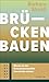 Brücken bauen by Barbara Streidl