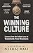 The Winning Culture: Lessons from the Indian Army to Transform Your Business