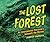 The Lost Forest: An Unexpected Discovery beneath the Waves