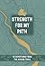 Strength for My Path by Maureen E Wise