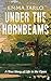 Under the Hornbeams: A true story of life in the open