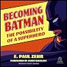 Becoming Batman: ...