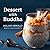 Dessert with Buddha