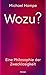 Wozu?: Eine Philosophie der...