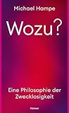 Wozu?: Eine Philo...