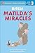 Matilda: Matilda's Miracles (Penguin Young Readers, Level 3)