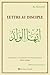 Lettre au disciple by AL-GHAZALI ABU HAMID