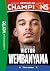 Destins de champions 08 - Une biographie de Victor Wembanyama