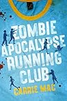Zombie Apocalypse Running Club by Carrie Mac