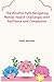 The Mindful Path Navigating Mental Health Challenges with Res... by Emily Reynolds