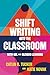 Shift Writing into the Classroom with UDL and Blended Learning