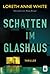 Schatten im Glashaus (German Edition)