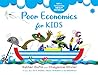 Poor Economics for Kids Poor Economics for Kids