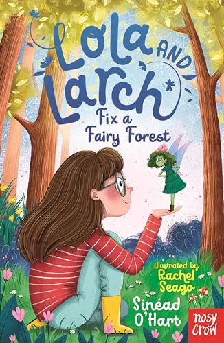 Lola and Larch Fix a Fairy Forest (Kindle Edition)