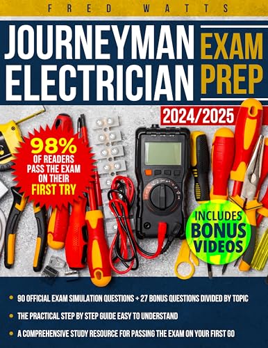 Journeyman Electrician Exam Prep : The Unsurpassed Study Companion, With 3 Detailed Mock Exams of 30 Questions Each, to Guide Your Journey Towards Exam Mastery (Kindle Edition)