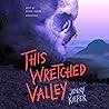 This Wretched Valley