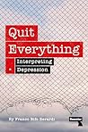 Quit Everything: ...