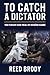 To Catch a Dictator: The Pursuit and Trial of Hissène Habré