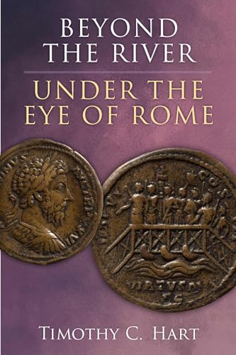 Beyond the River, Under the Eye of Rome (Hardcover)
