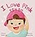 I Love Pink: Bilingual Kore...