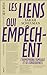 Les liens qui empêchent by Sarah Schulman