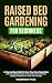 Raised Bed Gardening For Beginners by Rosemary Page