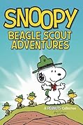 Snoopy: Beagle Scout Adventures (Peanuts Kids #17) 