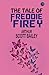 The Tale of Freddie Firefly