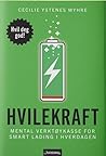 Hvilekraft by Cecilie Ystenes Myhre