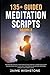 135+ Guided Meditation Scri...