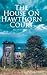 The House on Hawthorn Court by Elizabeth Scarlata
