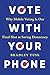 Vote With Your Phone Why Mobile Voting Is Our Final Shot at Saving Democracy by Bradley Tusk