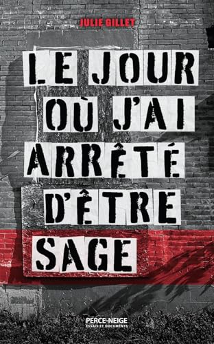 Le jour où j'ai arrêté d'être sage (Paperback)