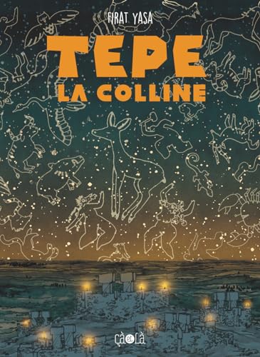 Tepe, la colline (Hardcover)