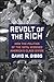 Revolt of the Rich: How the Politics of the 1970s Widened America's Class Divide
