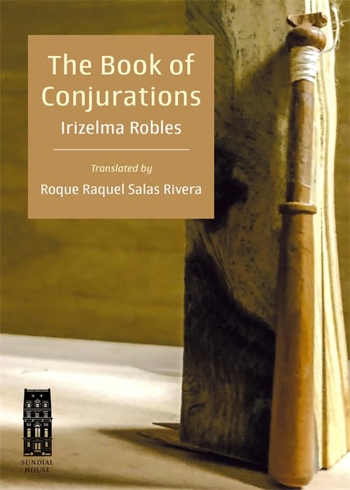 The Book of Conjurations: El libro de los conjuros (Paperback)