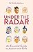 Under the Radar: An Essential Guide to Autism and Girls