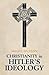 Christianity in Hitler's Ideology