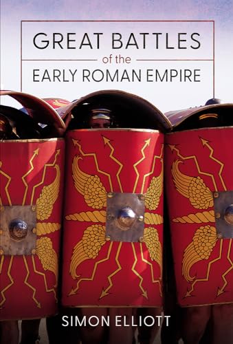 Great Battles of the Early Roman Empire (Kindle Edition)