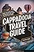 CAPPADOCIA TRAVEL GUIDE  by Faith Med