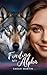 Finding My Alpha : A Paranormal Romance Novel