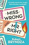 Miss Wrong and Mr Right