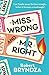 Miss Wrong and Mr Right